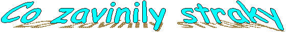 Co zavinily straky
